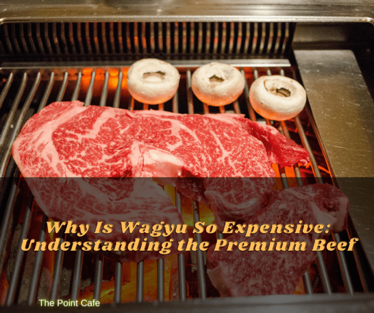Why Is Wagyu So Expensive: Understanding the Premium Beef