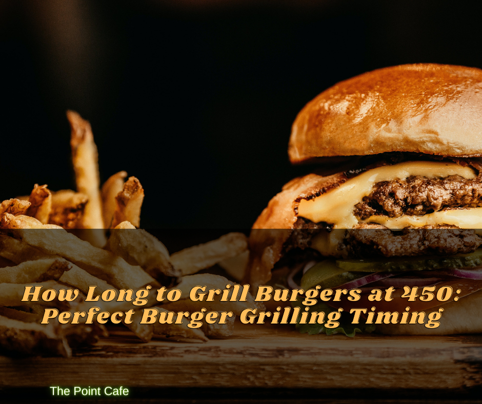 How Long to Grill Burgers at 450