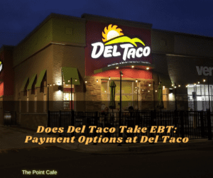 Does Del Taco Take EBT